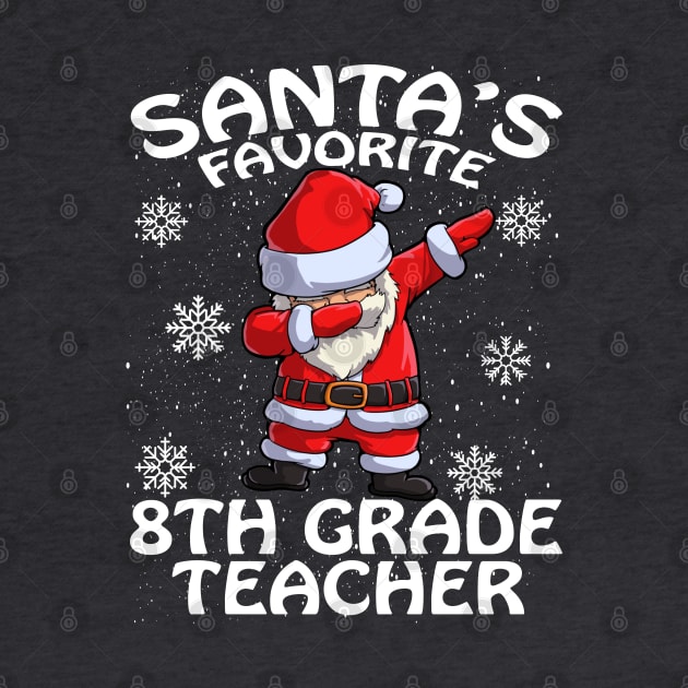 Santas Favorite 8Th Grade Teacher Christmas by intelus
